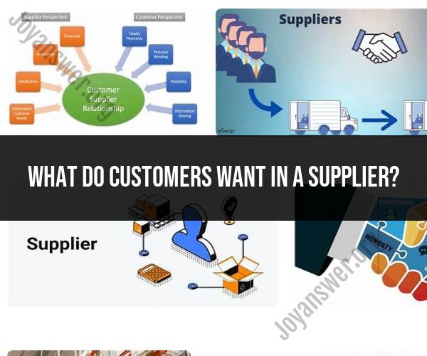 Customer Expectations from Suppliers: Meeting Needs
