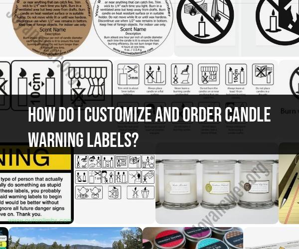 Customizing and Ordering Candle Warning Labels